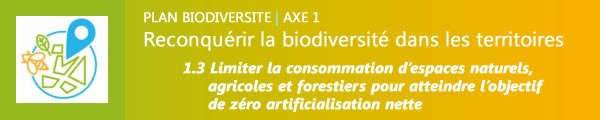 Axe1 du Planb Biodiversité contre les sols artificialisés